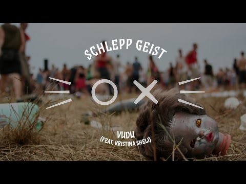Schlepp Geist feat. Kristina Sheli: Vudu / katermukke 136