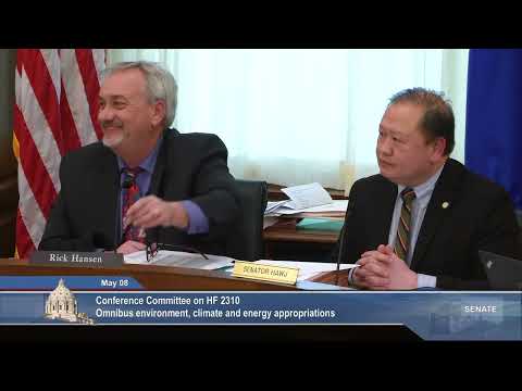 Conference Committee on HF 2310  - Omnibus Environment, Climate and Energy - Part 3 - 05/08/23