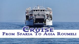 A cruise between Chora Sfakion and Agia Roumeli