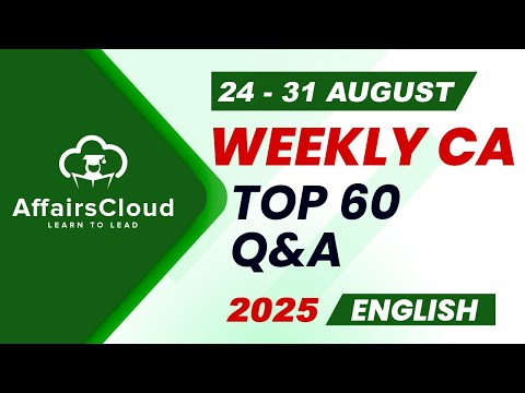 Current Affairs Weekly | 24 - 31 August 2025 | English | Current Affairs | AffairsCloud