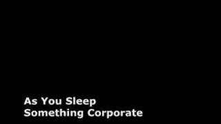 Something Corporate - As You Sleep
