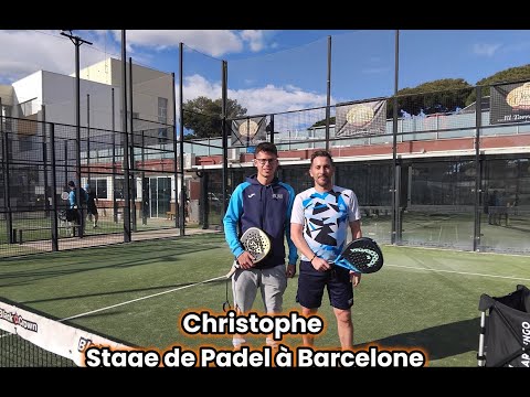 🎾 Christophe en Stage de Padel à Barcelone🎾
