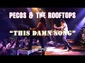 Live At Twisted J Pecos The Rooftops This Damn Song