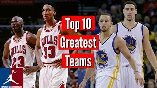 TOP 10 GREATEST NBA TEAMS OF ALL TIME!