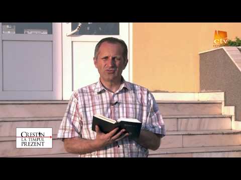 10. Crestini la Timpul Prezent - Cunoașterea Lui Dumnezeu