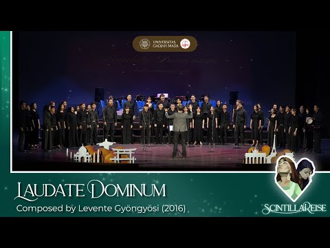 PSM UGM - Laudate Dominum (Composed by Levente Gyöngyösi) | Scintillareise, NCAC 2023