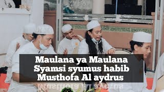 Download lagu Syamsi Syumus |Maulana ya Maulana| MT NUR MUHAMMAD |Ust. Ibrahim Syamsi Syumus mp3