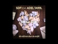 SDP - Ich will nur, dass du weißt (Feat. Adel Tawil ...
