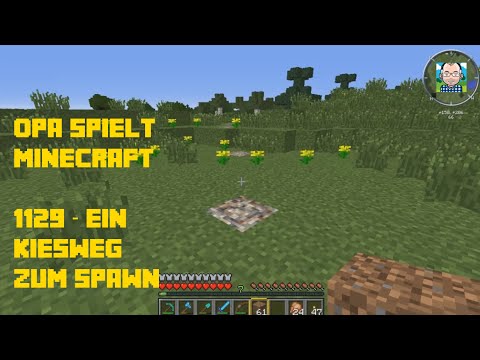 Opa spielt Minecraft 1129 – Ein Kiesweg zum Spawn