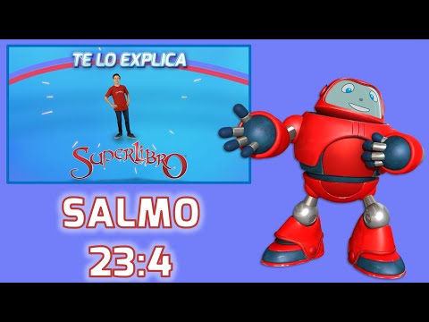 Superlibro| Te lo Explica Superlibro| Salmo 23:4