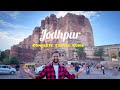 The City of Forts & Palace | Jodhpur Tourist Places | Itinerary & Tour Guide | Distance Between