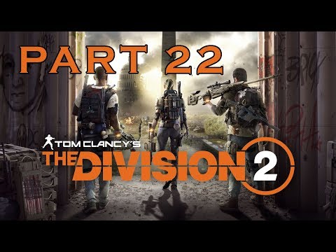 THE DIVISION 2 | Gameplay Walkthrough Part 22 - BANK HEADQUARTERS