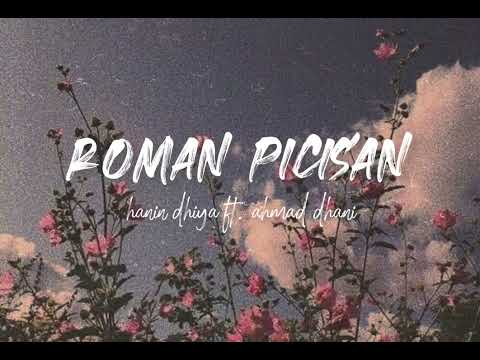 Roman picisan (Lirik) - Hanin Dhiya x Ahmad Dhani