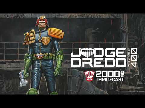 The 2000 AD Thrill-Cast: 400 not out for the Judge Dredd Megazine!