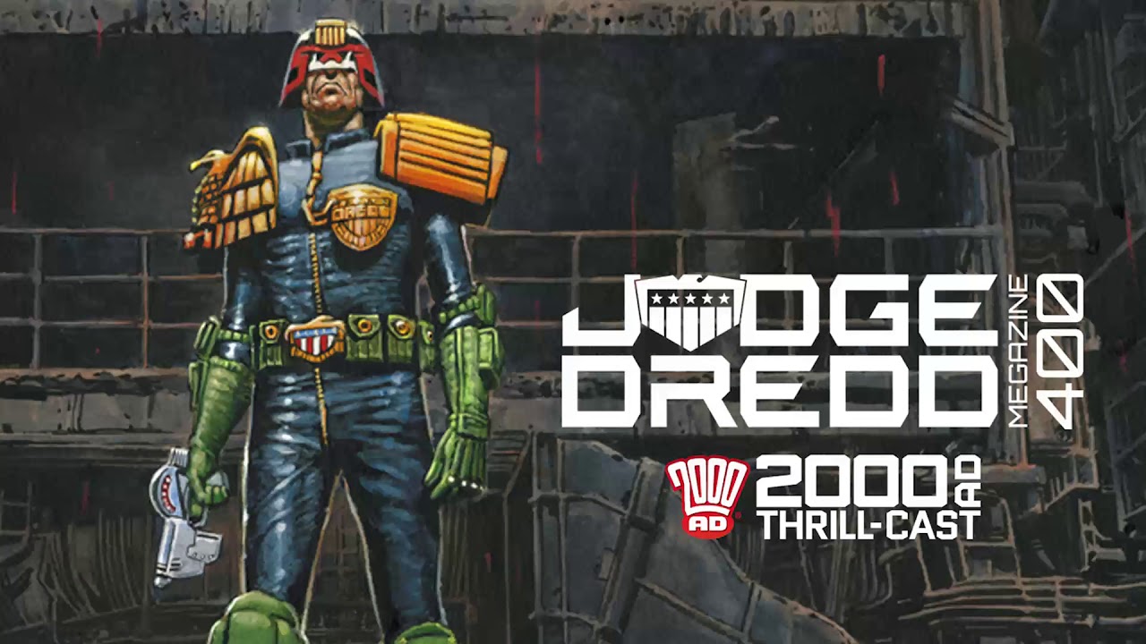 The 2000 AD Thrill-Cast: 400 not out for the Judge Dredd Megazine!