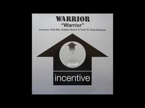 Warrior  – Warrior (Robbie Rivera's Puerto Rican Remix) (Edit)