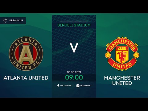 URBAN CUP 1/16 final   ATLANTA UNITED-MANCHESTER UNITED