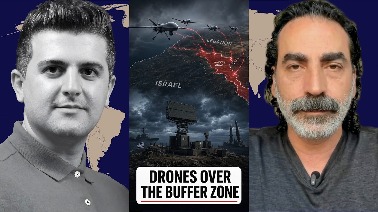 Laith Marouf: Hezbollah's Drone War Plan for Israel's Buffer Zone