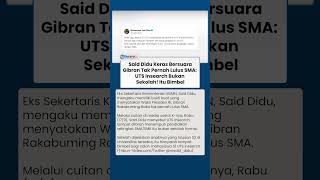 Said Didu Bongkar Wapres Gibran Tak Pernah Lulus SMA: UTS Insearch Bukan Sekolah Formal, Itu Bimbel