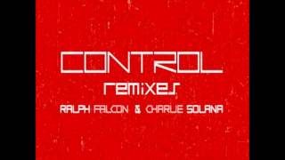 Ralph Falcon & Charlie Solana - Control (Boris Rush Brooklyn Bomber Remix)