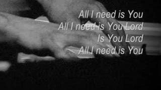ALL I NEED IS YOU