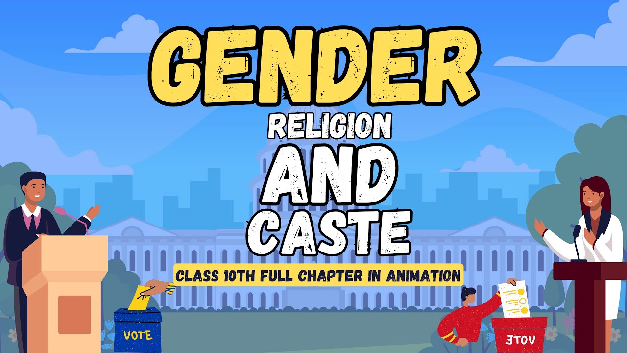 Gender, Religion And Caste Class 10 Cbse Full Chapter (Animation) | Class 10 Politics Chapter 4