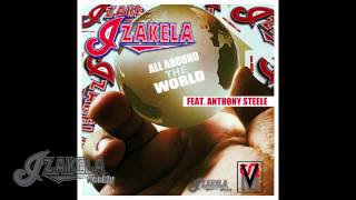 IZAKELA ALL AROUND THE WORLD FT ANTHONY STEELE