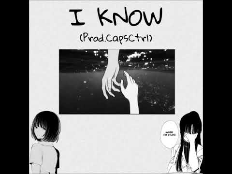 【COZE!NE】I know (Prod. CAPSCTRL)