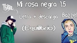 Mi rosa negra 1.5 - Porta ft Asyd Barrett (Bazzel) (Letra + Descarga)