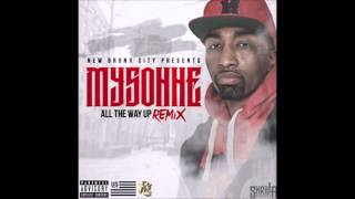 Mysonne   All The Way Up