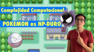 Complejidad Computacional: POKEMON y 3-SAT(NP-Duro)
