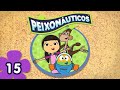 Peixonáuticos Episódio 15
