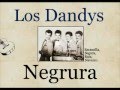 Los Dandys:  Negrura  -  (letra y acordes)