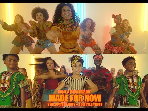 MADE FOR NOW - Sole Talk Youth feat. Syncopated Ladies