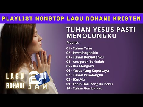 Lagu dan Saat Teduh 2 Jam Nonstop -  Tuhan Selalu Menuntunku Setiap Hari