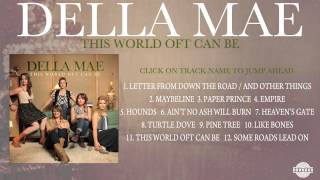 Della Mae - &#39;This World Oft Can Be&#39; (Full Album)