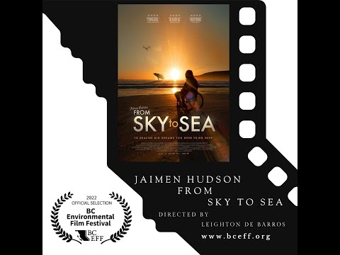 Jaimen Hudson From Sky To Sea - BCEFF 2022 FINALIST