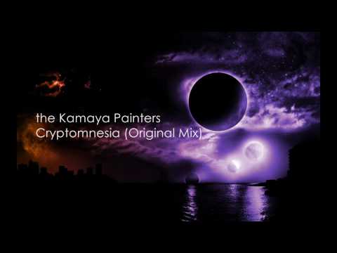 the Kamaya Painters - Cryptomnesia (Original Mix)
