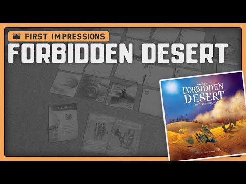 Forbidden Desert | First Impressions