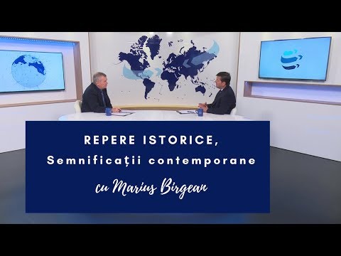 Repere istorice, semnificații contemporane | Realități și perspective 116, cu Marius Birgean