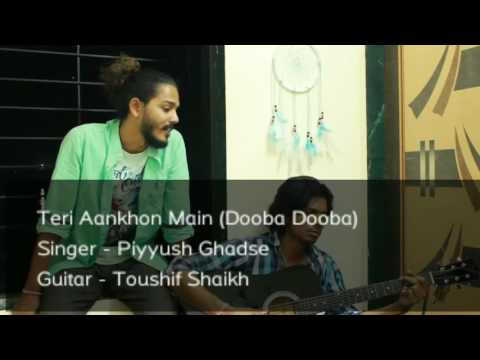 Piyush Ghadse Teri Aankhon Mein |