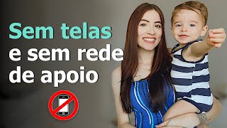 COMO EU CRIO O MEU FILHO SEM TELAS - Entenda os perigos das telas