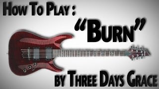 How to Play "Burn" by Three Days Grace