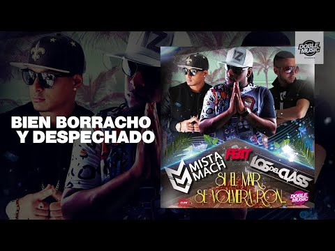 Mista Mach feat Los Del Class - Si El Mar Se Volviera Ron (vídeo liric)
