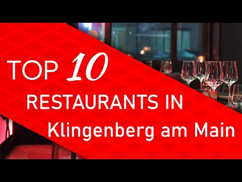 Top 10 best Restaurants in Klingenberg am Main, Germany