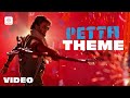 Petta Petta Theme Video Rajinikanth Anirudh Ravichander