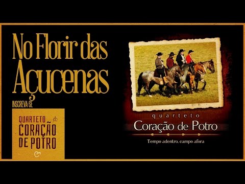 Quarteto Coração de Potro - No Florir das Açucenas