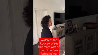 THE ROCK SURPRISES HIS MOM WITH A NEW HOME. SHE GETS EMOTIONAL AND SPEACHLESS