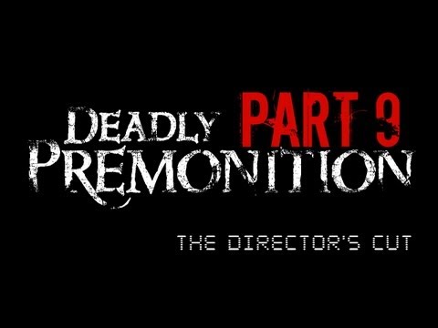 Deadly Premonition: The Director's Cut - Walkthrough Chapter 4 - Episode 1: Profiling Part 1