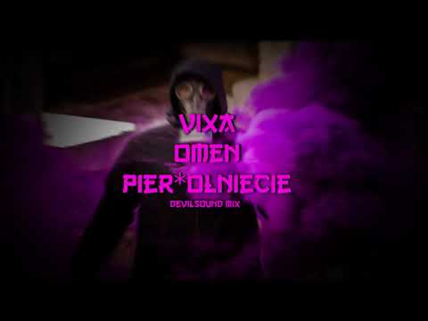 VIXA_OMEN_PIERDOLNIĘCIE! - DevilSound REUPLOAD